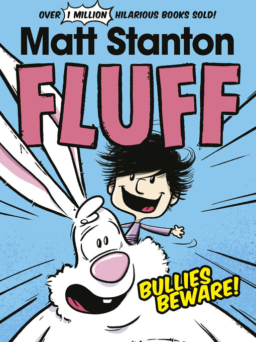 Title details for Fluff, Bullies Beware! (Fluff, #1) by Matt Stanton - Available